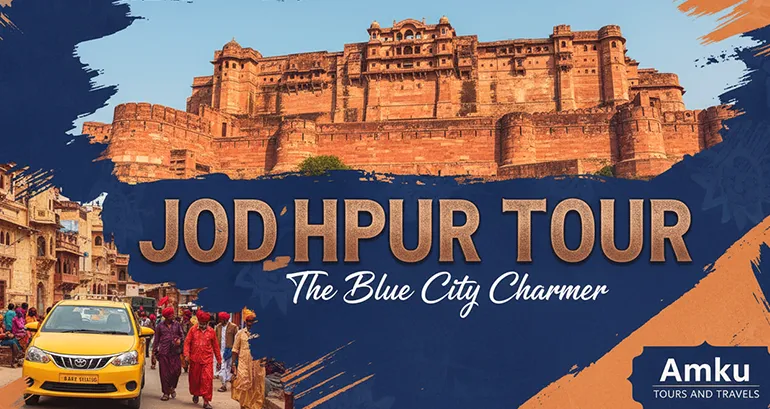 Jodhpur Tour from Delhi - Explore the Blue City Comfortably